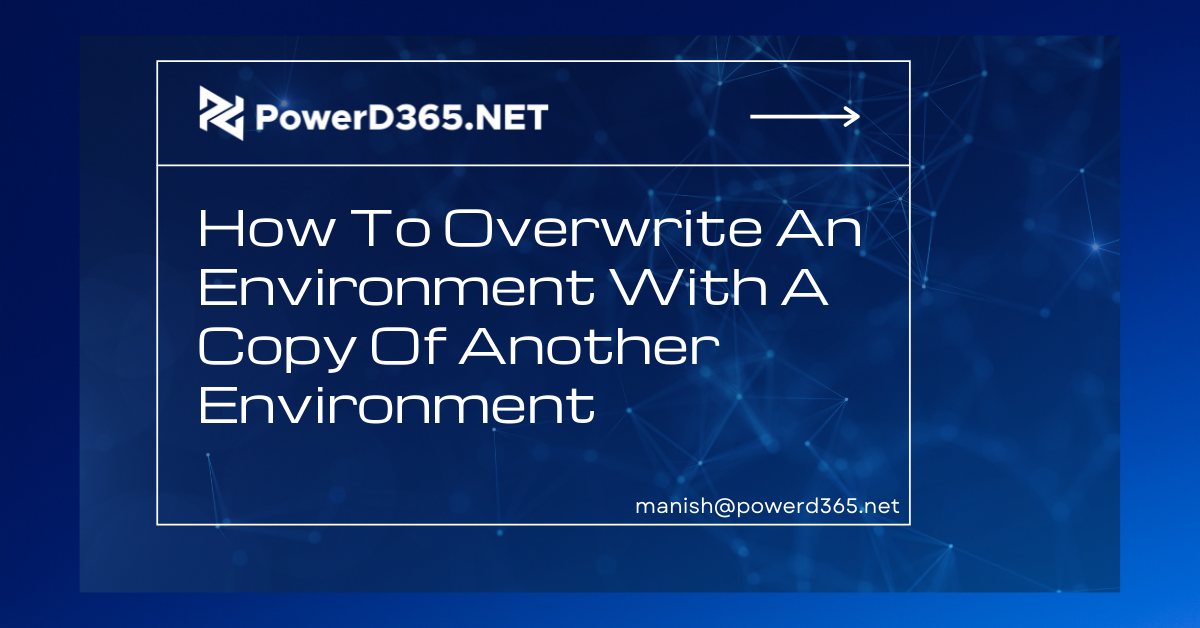 Overwrite An Environment