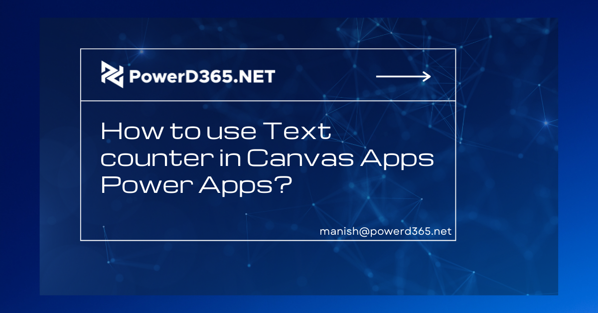 Text counter in Canvas Apps