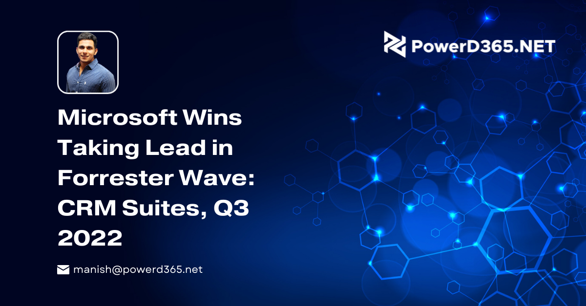 Microsoft Wins Taking Lead in Forrester Wave: CRM Suites, Q3 2022