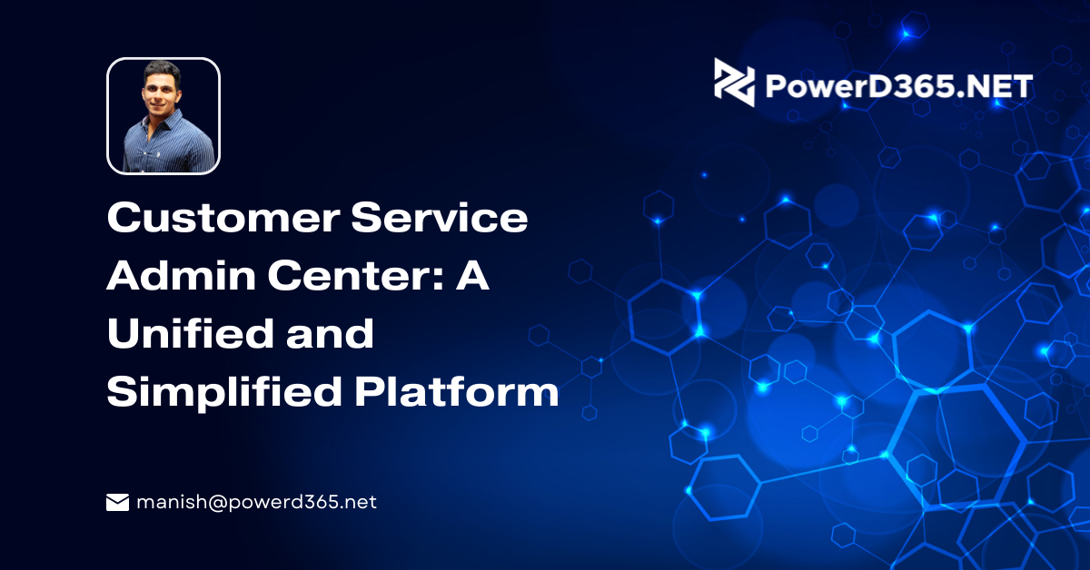 Customer Service Admin Center