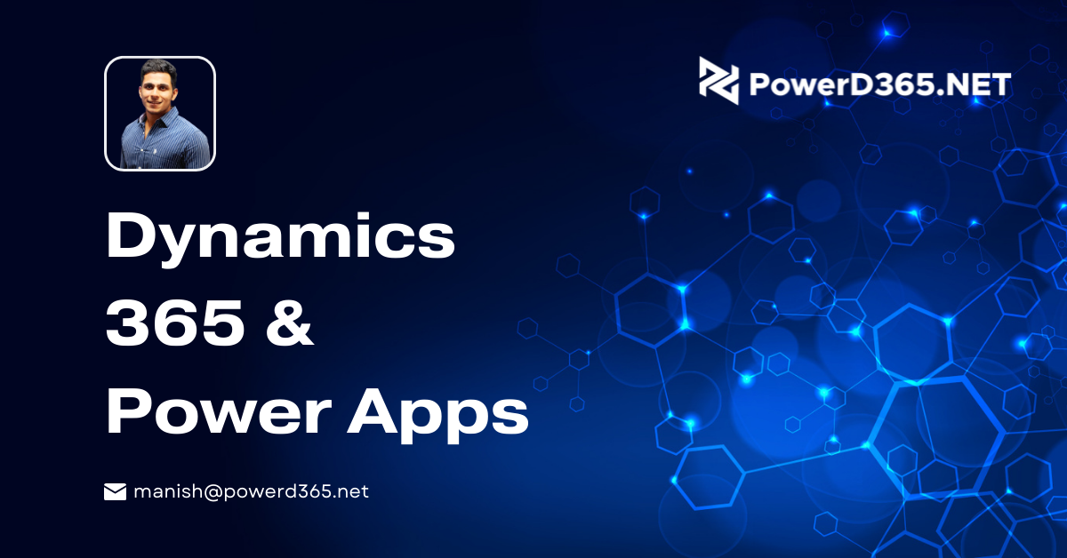 Dynamics 365 & Power Apps