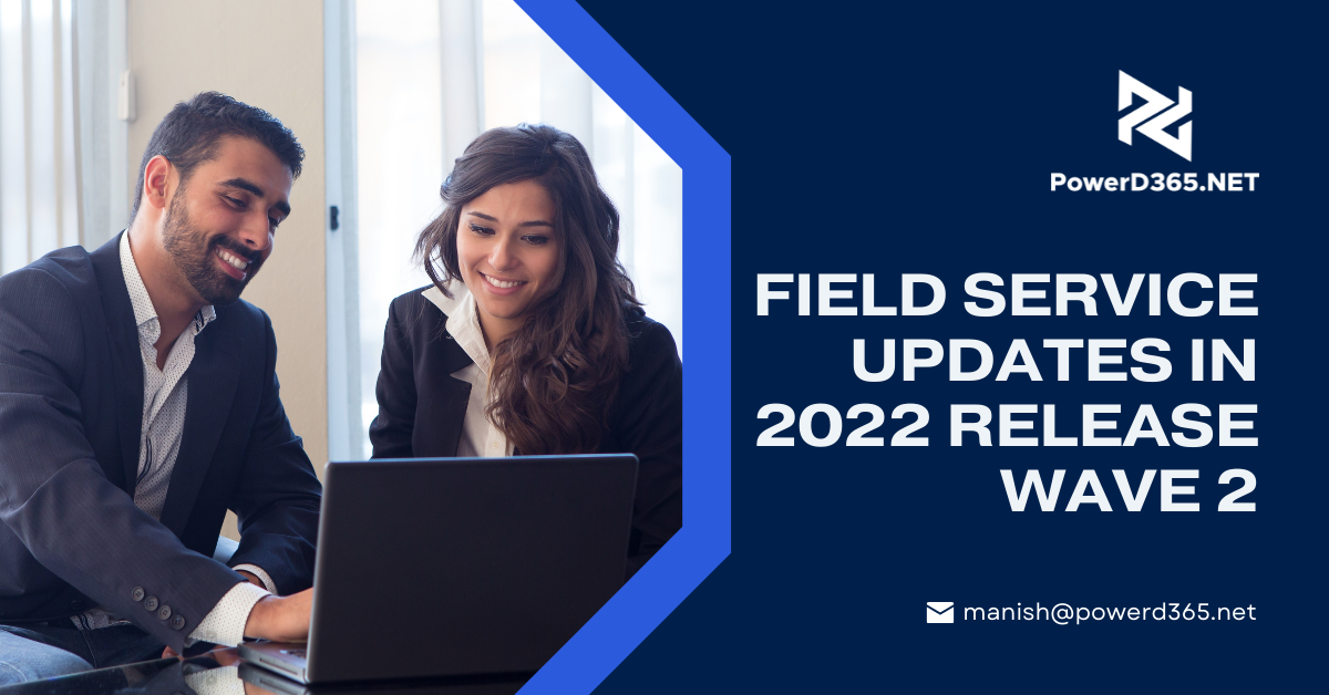 Field Service Updates