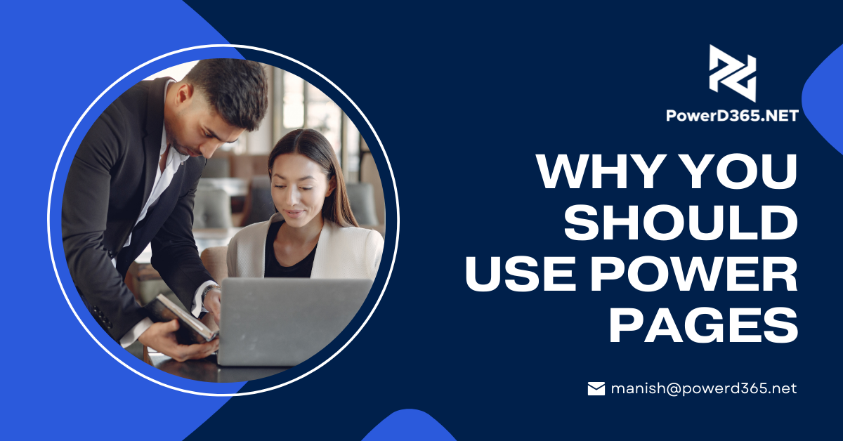 Why You Should Use Power Pages