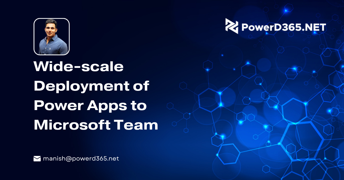 Wide-scale Deployment of Power Apps